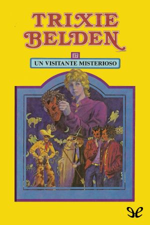 [Trixie Belden 17] • Un Visitante Misterioso